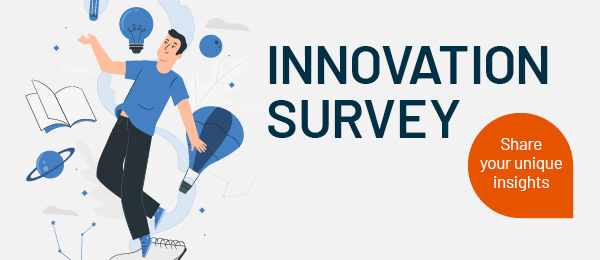 Innovation Survey: Share your unique insights